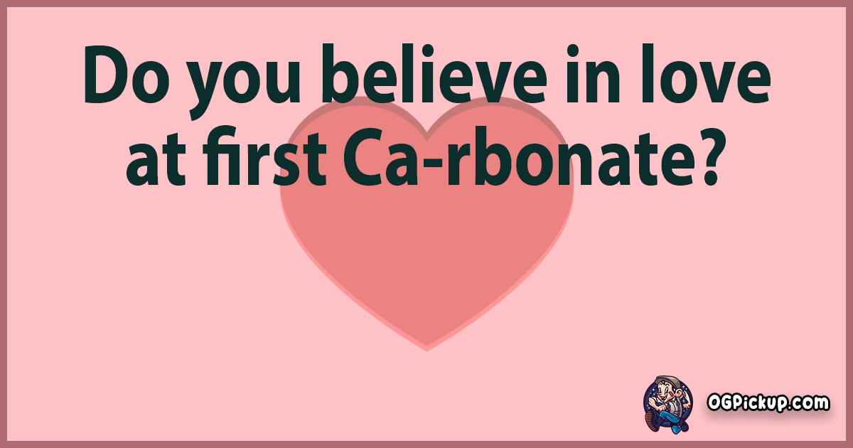 "380+ CalciumInfused PickUp Lines Sparks of Chemistry Guaranteed!"