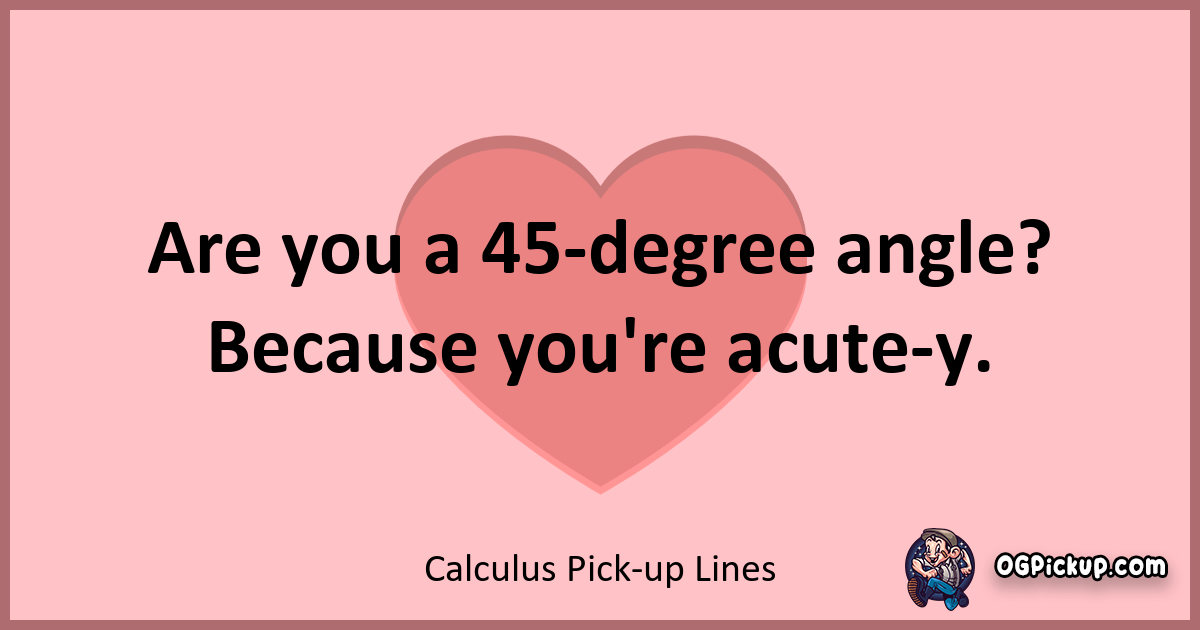 "380+ Calculus PickUp Lines Finding Love in the Derivatives"