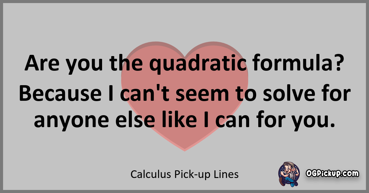 "380+ Calculus PickUp Lines Finding Love in the Derivatives"