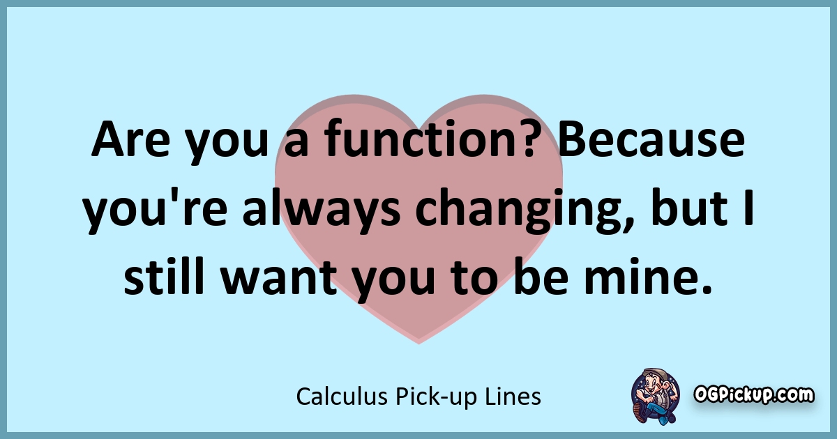 "380+ Calculus PickUp Lines Finding Love in the Derivatives"