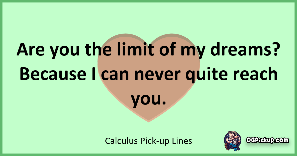 "380+ Calculus PickUp Lines Finding Love in the Derivatives"