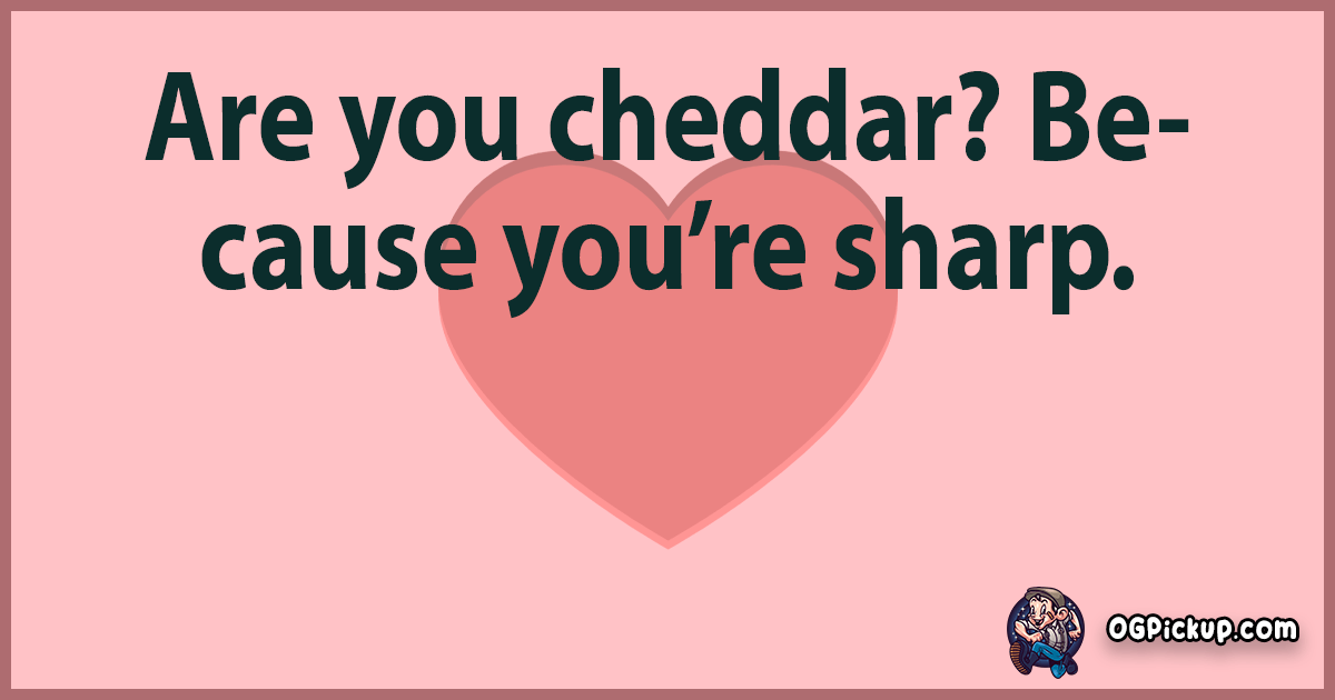 "380+ Cheesy PickUp Lines Melt Hearts with Dairy Delight!"