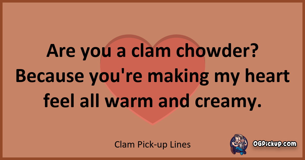 "380+ Clamtastic PickUp Lines Shellshocking Romance Await!"