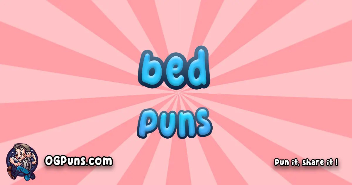 100+ Bedazzling Bed Puns Drift Off to Dreamland with Punstravaganza!