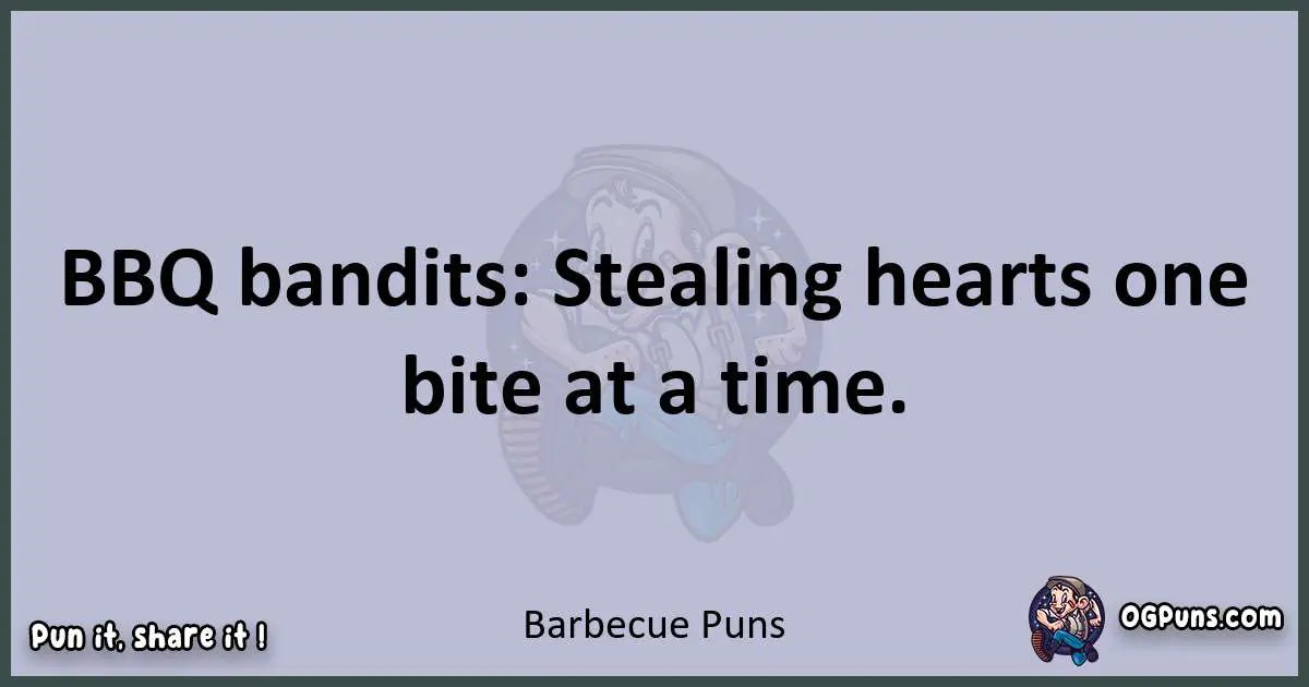 240+ Sizzling BBQ Puns Grilliant Wordplay That'll Spice Up Your Day!