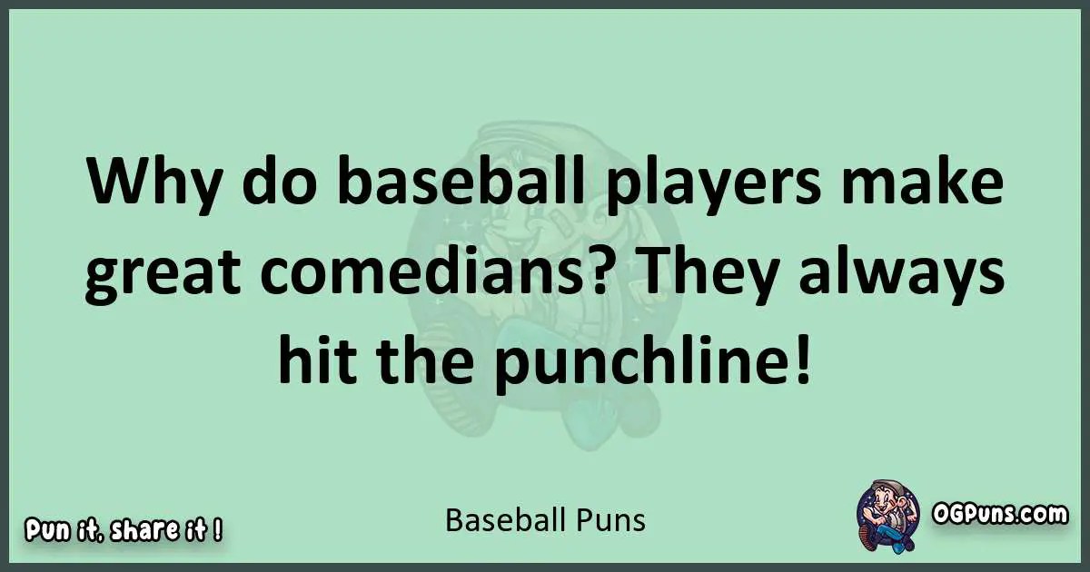 240+ Bases Loaded Unleashing a Homerun Barrage of Baseball Puns!