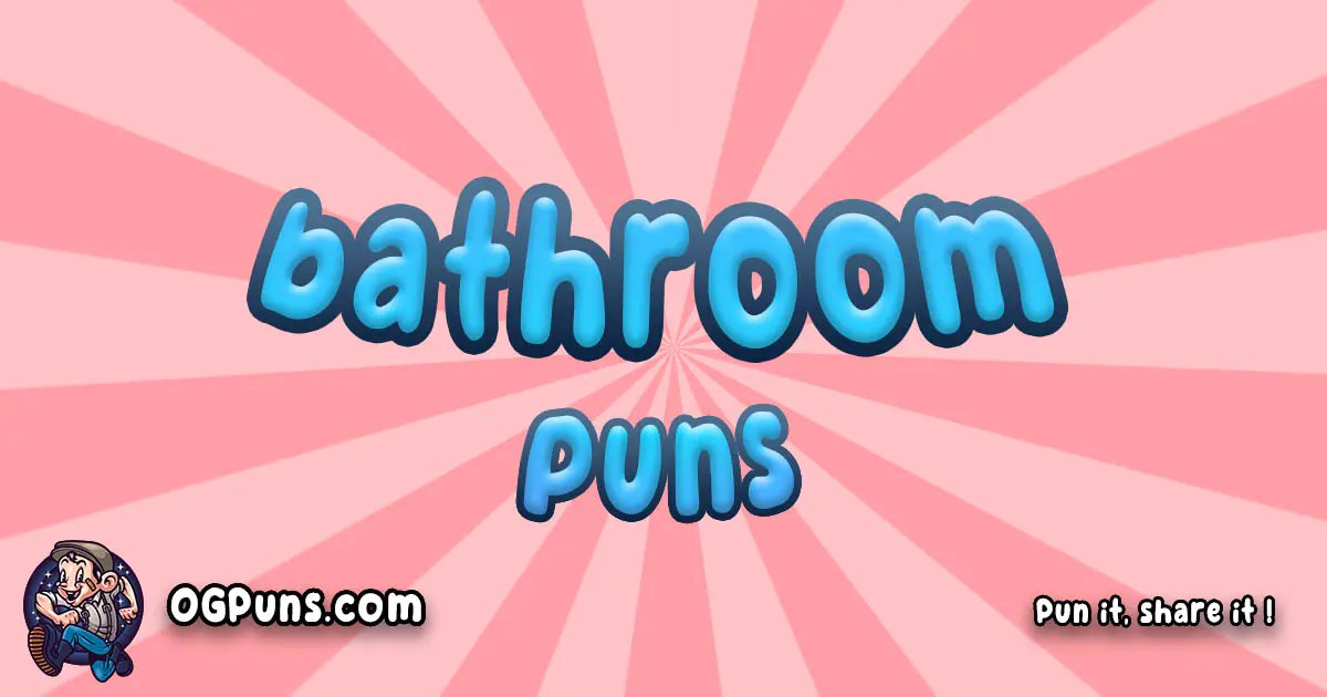 100+ "Flushtastic Bathroom Puns Unleash the Potty Humor!"