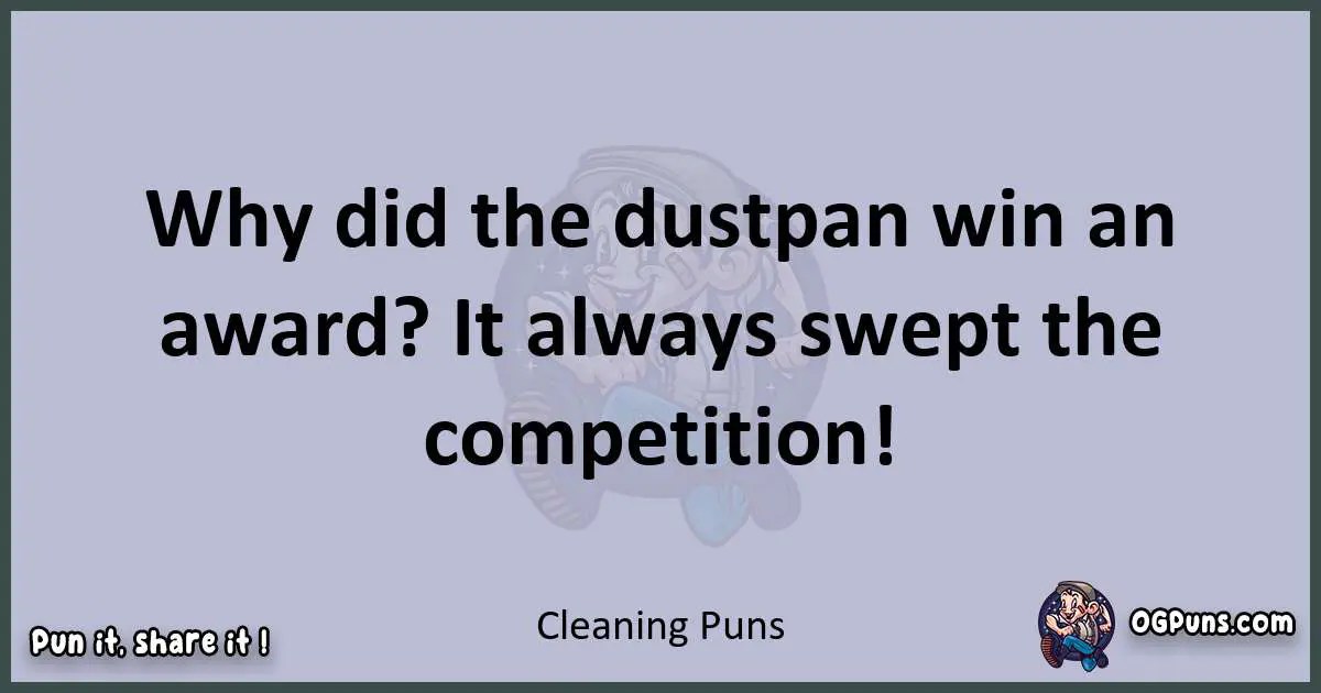 240+ Cleaning Puns A Tidy Torrent of Laughter!