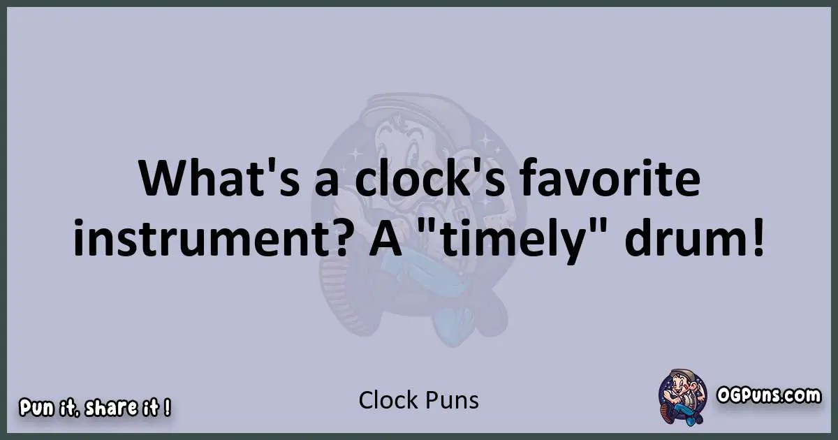 240+ ClockBlockin' Puns Time to Tock 'n' Roll!