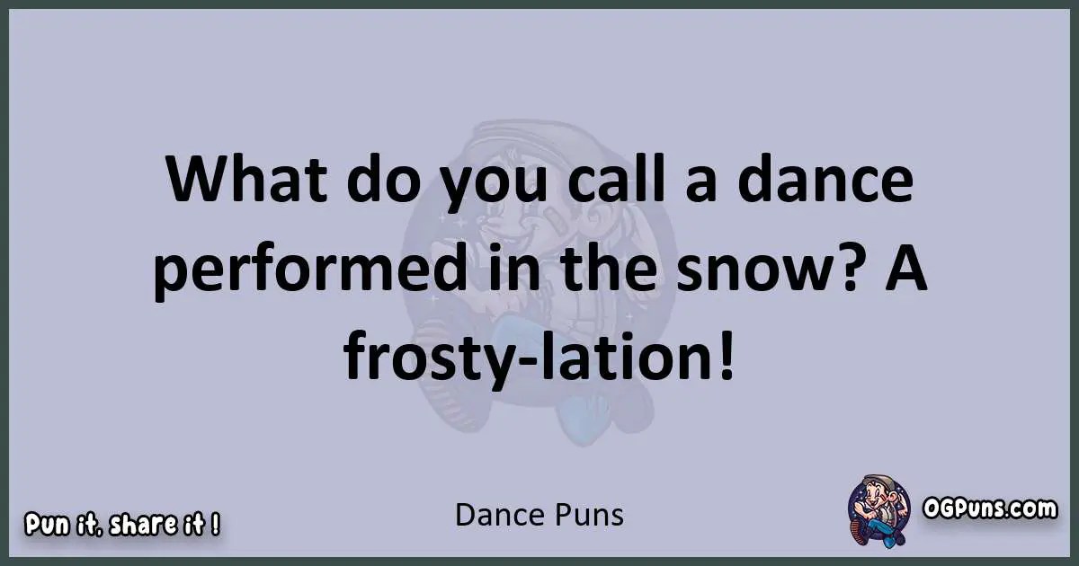 240+ Dance Puns A TapTastic Symphony of Wordplay