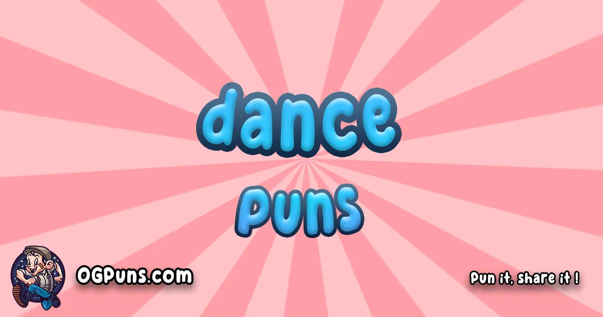 100+ Dance Puns A TapTastic Symphony of Wordplay