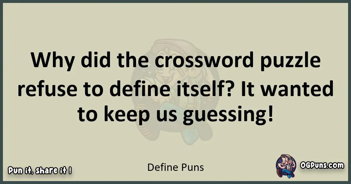 240+ "Define"-ingly Delightful Puns: Wordplay Wonderland Awaits!