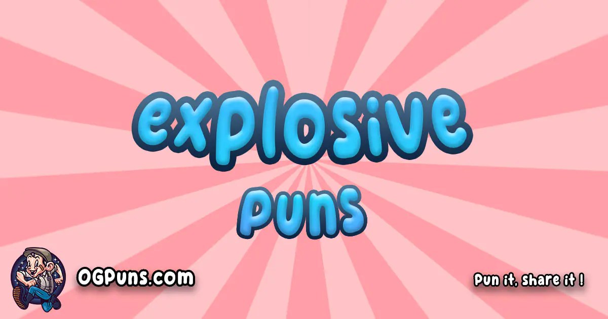 100+ Explosively Hilarious Puns Wordplay That'll Blow Your Mind!