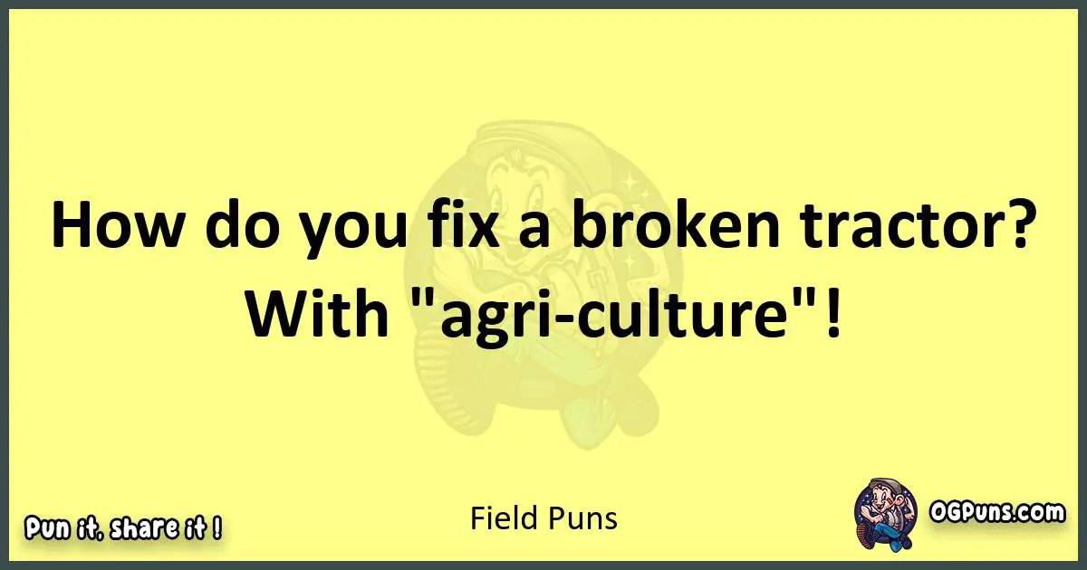 240+ Fieldtastic Puns Plow Through the Laughter!