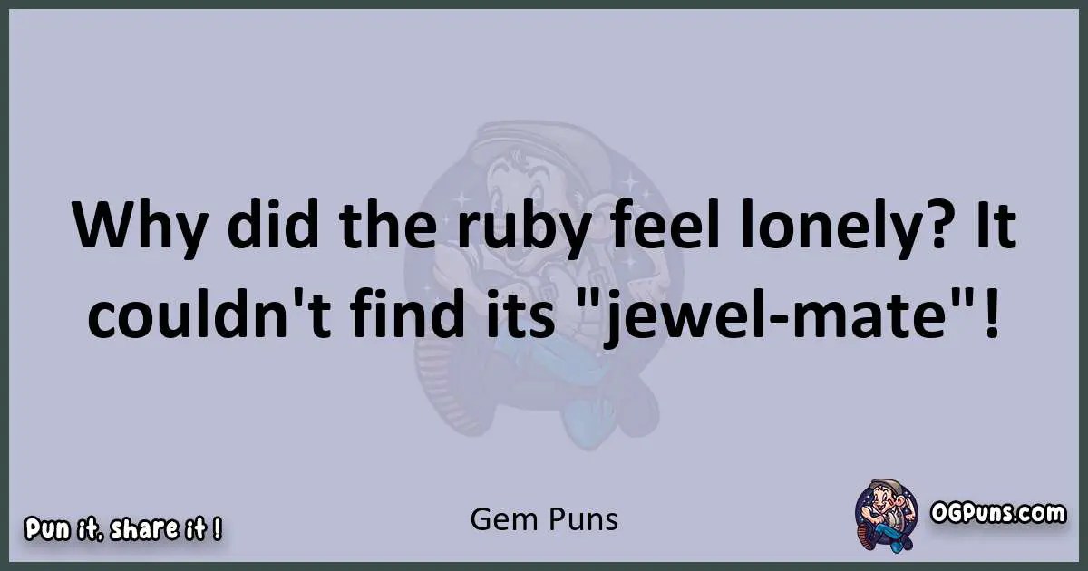 240+ Gemazing Puns Jewels of Laughter, Sparkling with Brilliance!