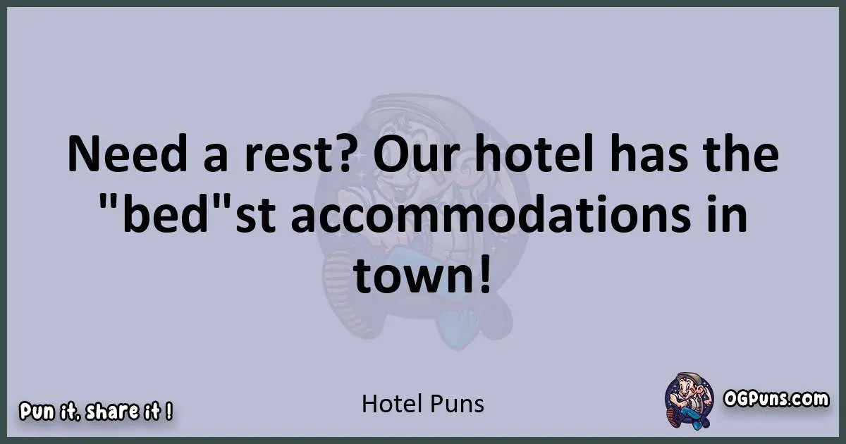 240+ Suitetastic Hotel Puns Checking In to a Punderful Getaway