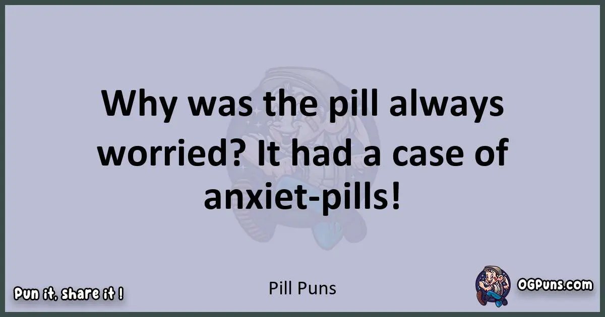 240+ Puns A Pilllarious Prescription for Laughter