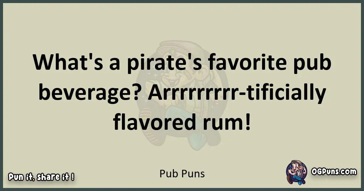 240+ Pubtastic Puns Pouring Hilarity One Round at a Time!