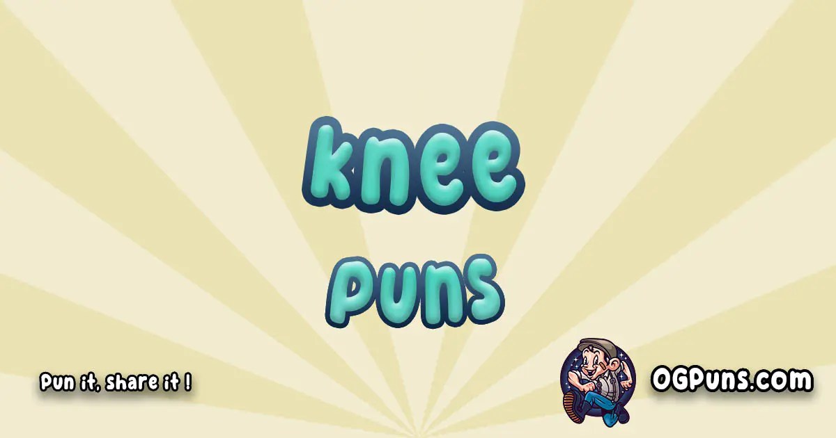 "100+ KneeSlapper Puns That'll Have You Bent Over With Laughter!"
