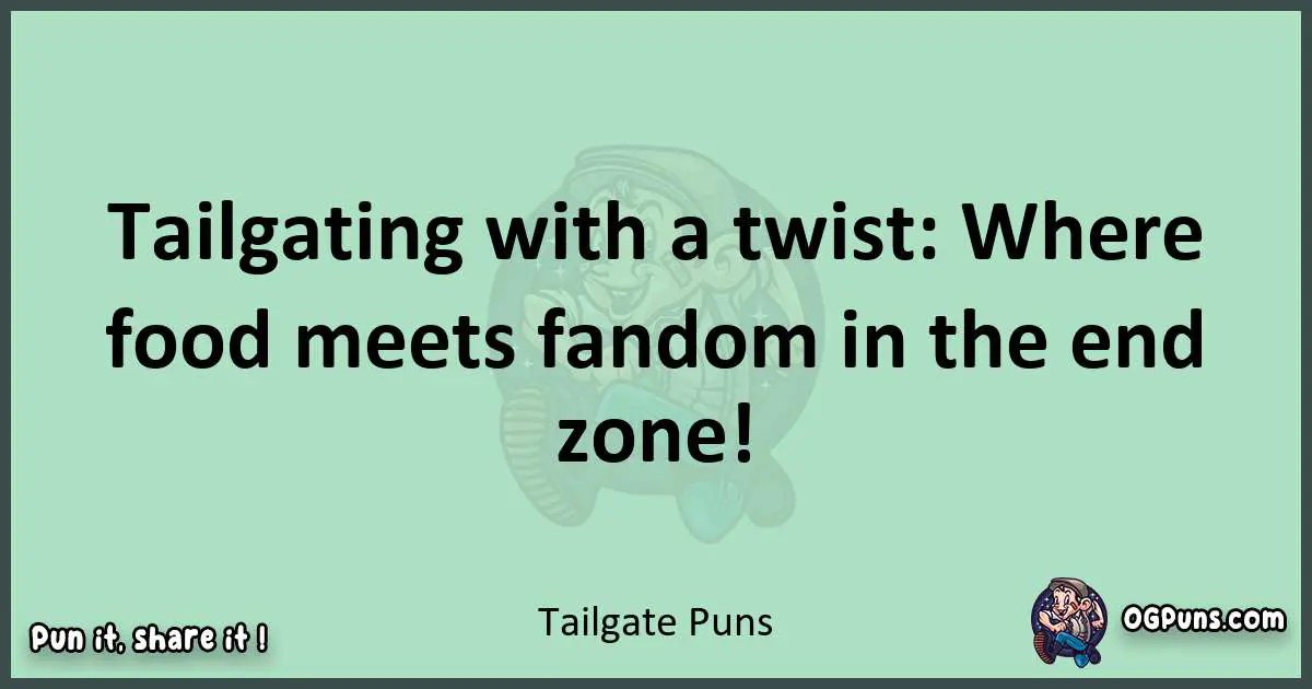 240+ Tantalizing Tailgate Tidbits Punny Perfection Awaits!
