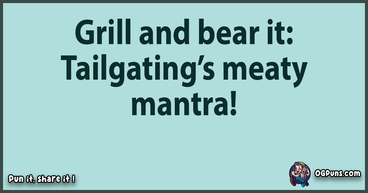 100+ Tantalizing Tailgate Tidbits Punny Perfection Awaits!