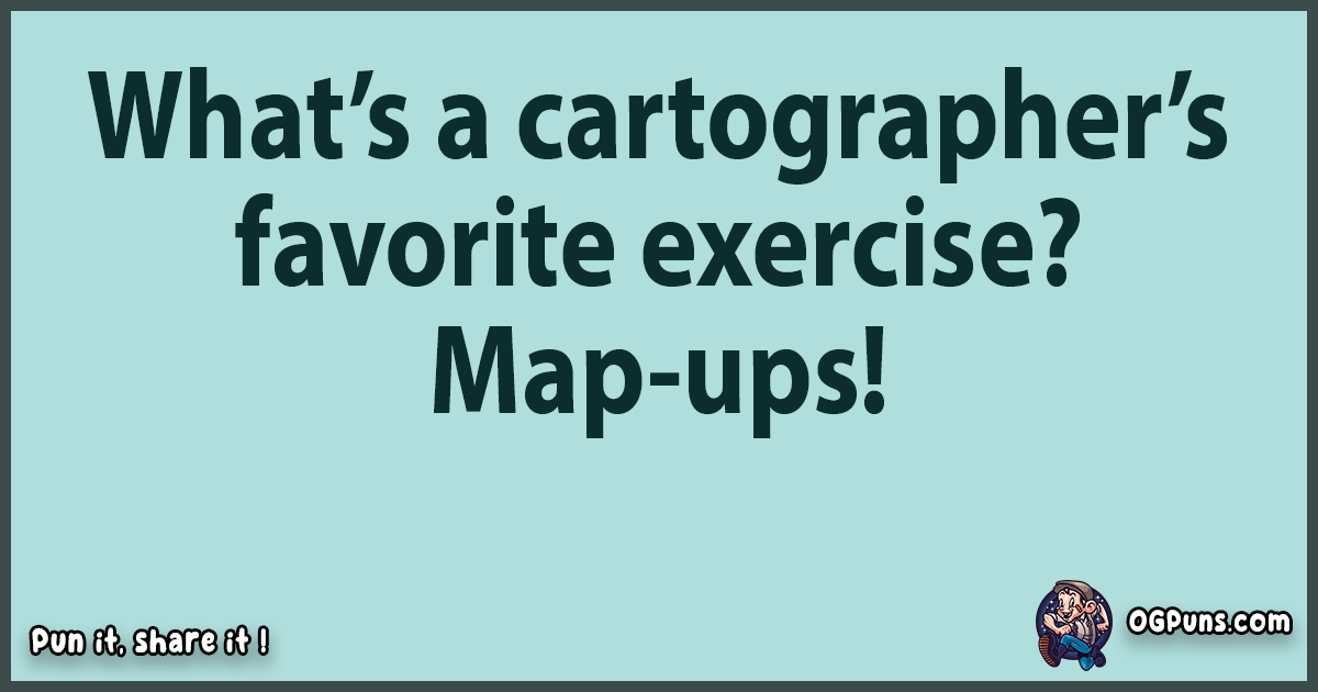 100+ GeoPuns Exploring the Hilarious Latitude of Geography!
