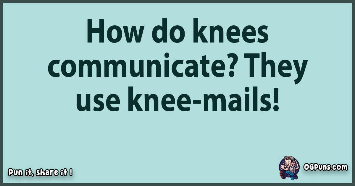 "100+ KneeSlapper Puns That'll Have You Bent Over With Laughter!"