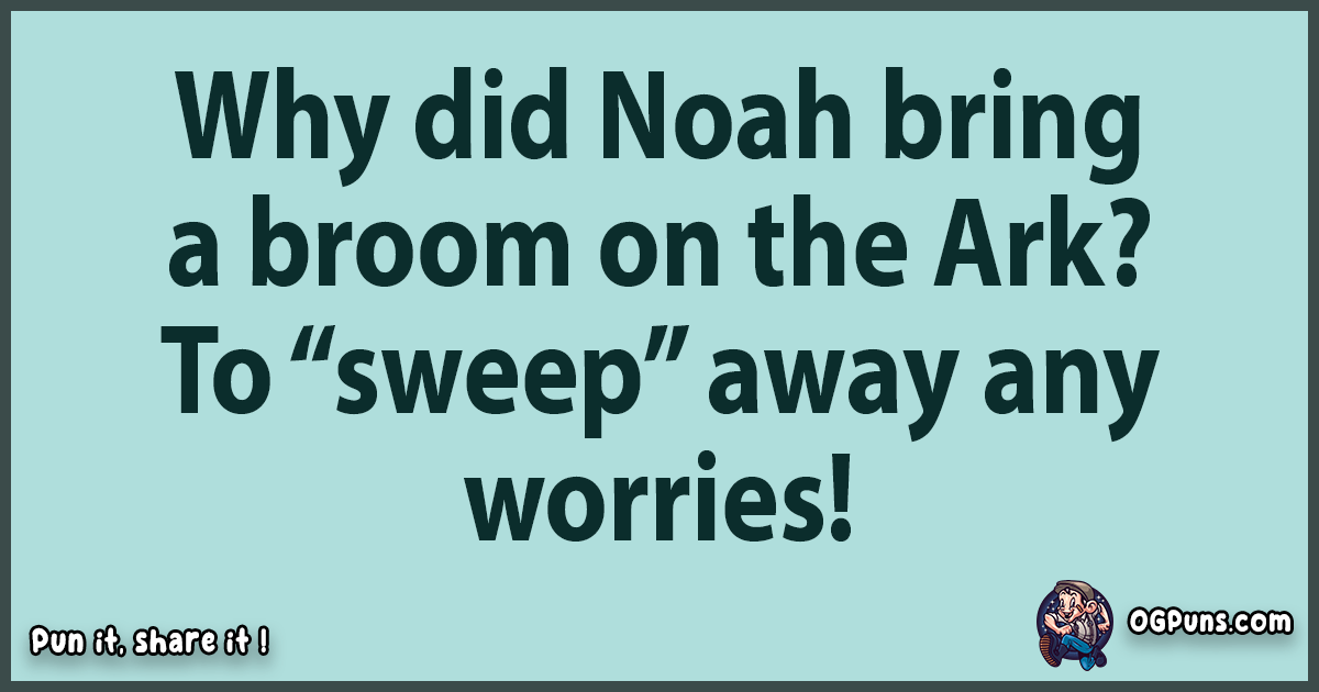 100+ Noahtorious Puns A Flood of Humor That'll Rock Your Ark