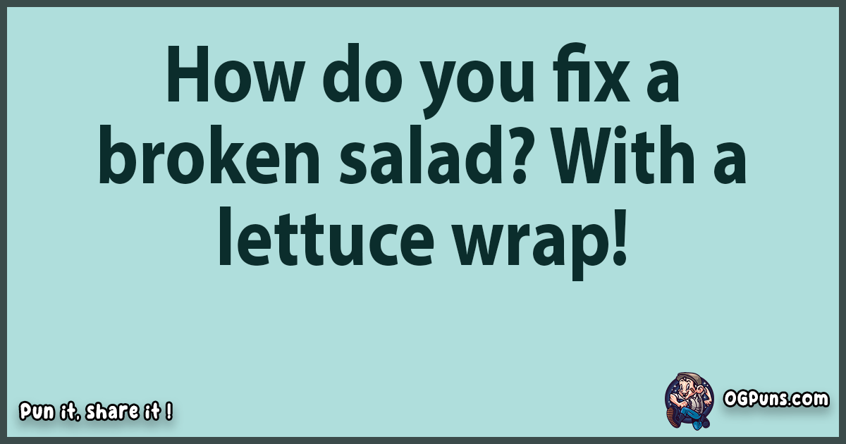 100+ Lettuceive Salad Puns That Will Toss Your Mind!