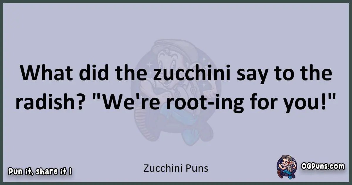 240+ Zucchini Puns A Bounty of Veggie Wordplay!