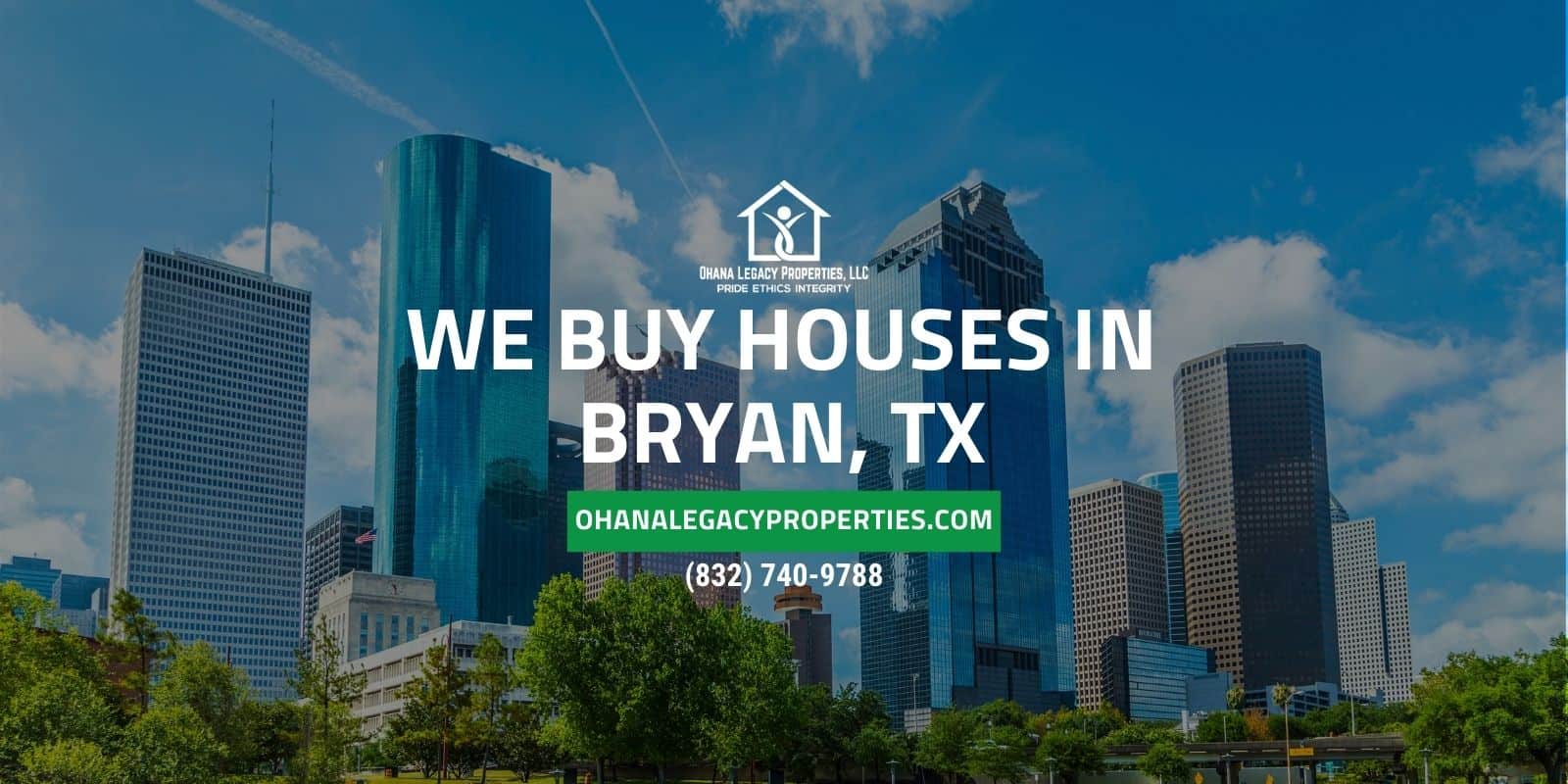 Sell Your House In Bryan, TX Ohana Legacy Properties, LLC