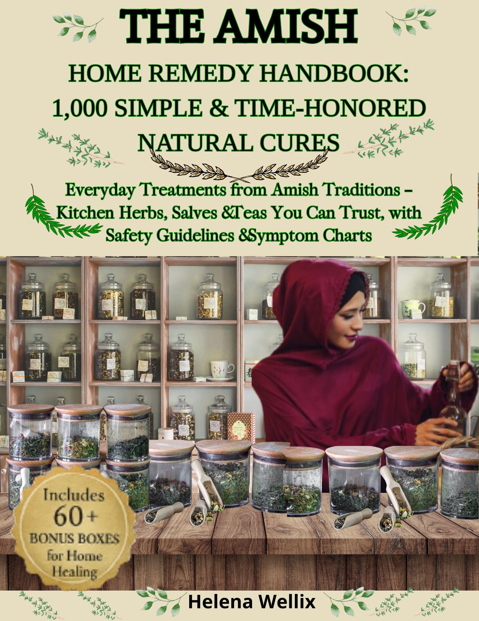 The Amish Home Remedy Handbook 1,000 Simple & Timehonored Natural