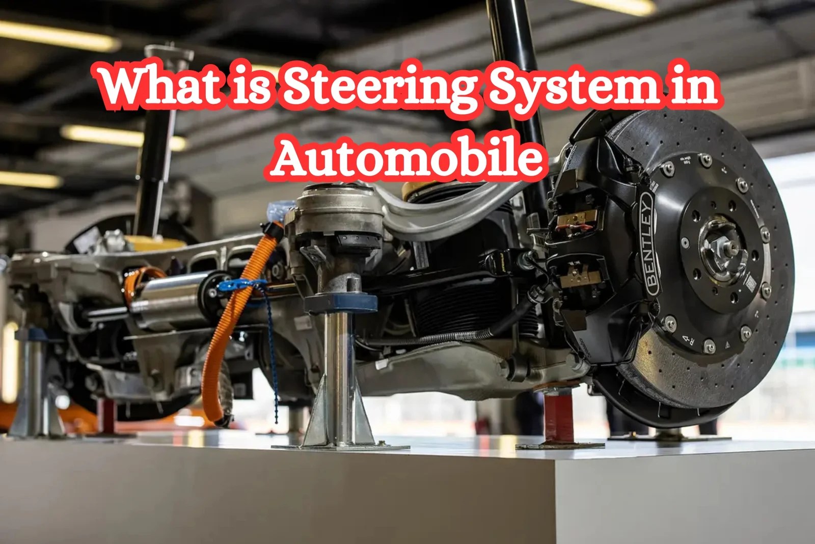 Understanding Automobile Steering Systems Types & FunctionsExplore the