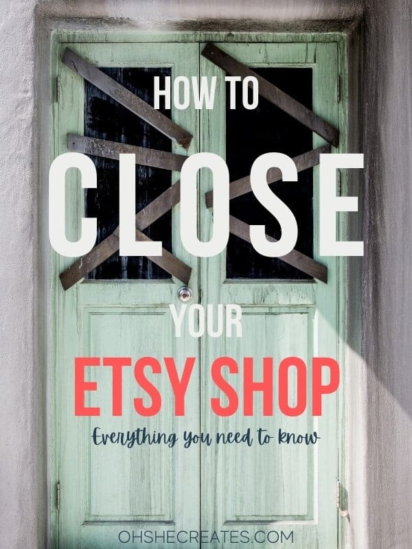 How to close your Etsy shop