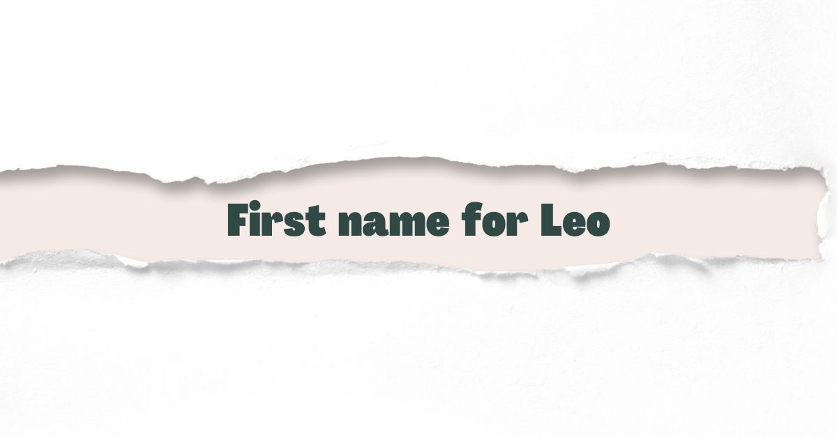 First Name for Leo More than 175 names ideas