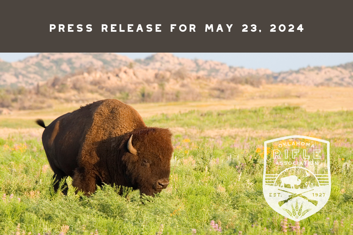 Press Release for May 23, 2024 Oklahoma Rifle Association