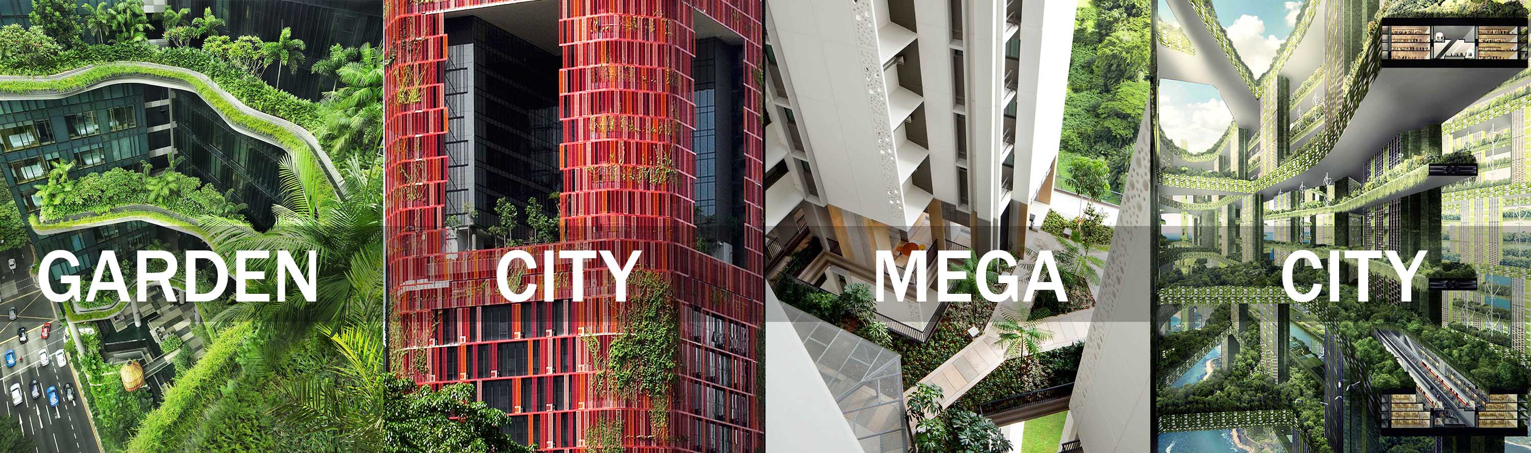 The Skyscraper Museum GARDEN CITY MEGA CITY WOHA rethinks cities