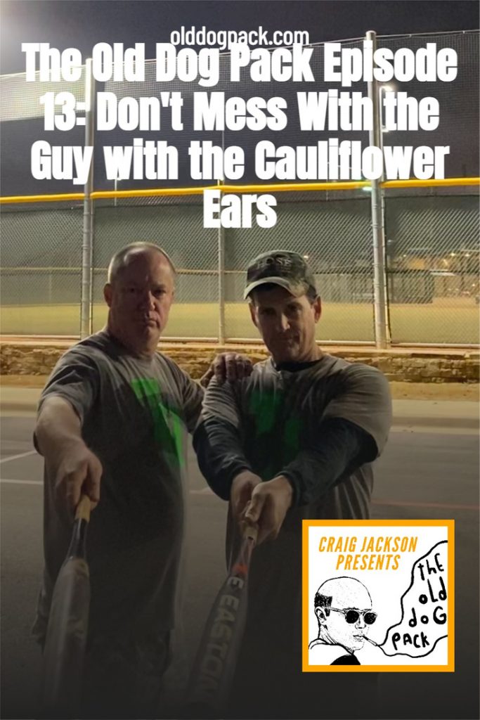 The Old Dog Pack Episode 13 Don't Mess With the Guy with the