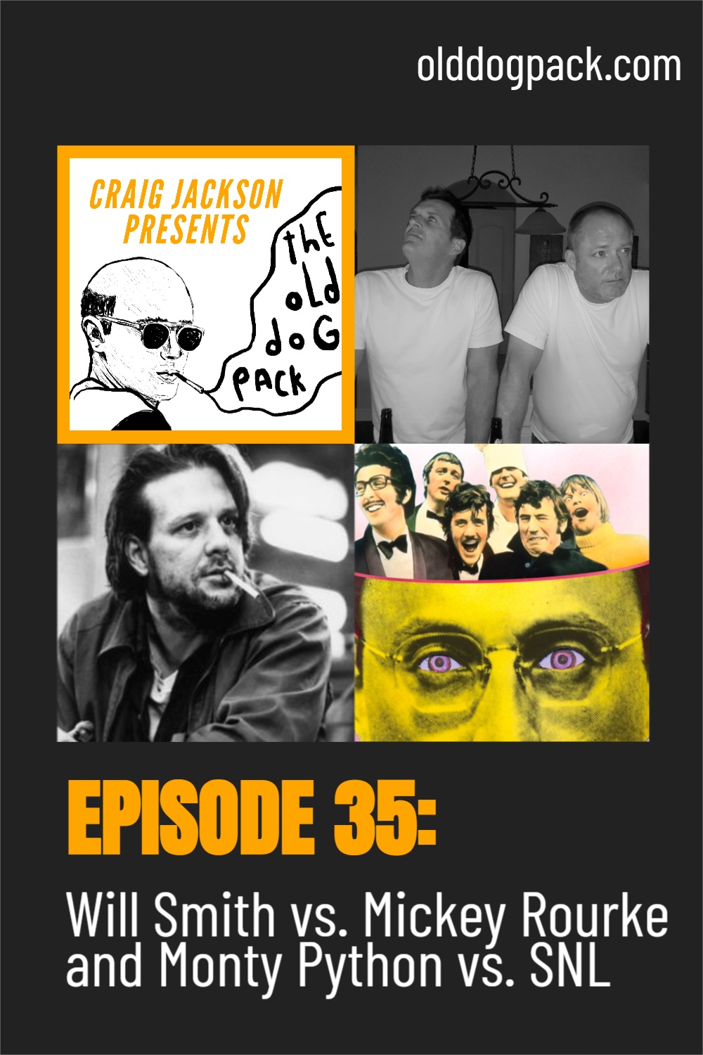 The Old Dog Pack Show Episode 35 Will Smith vs. Mickey Rourke and