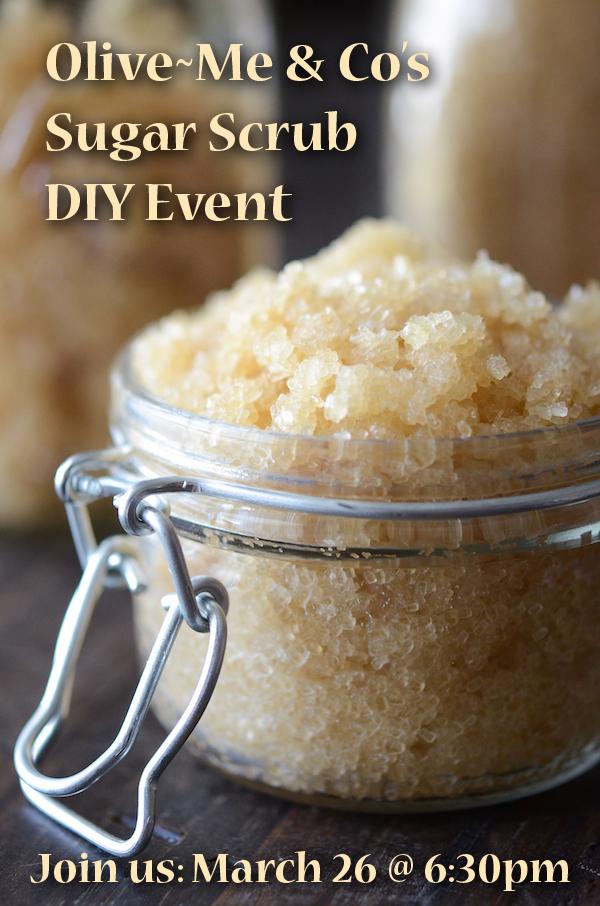OliveMe & Co's Sugar Scrub DIY Party OliveMe & Co. Olive Oil