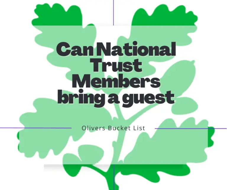 Can National Trust Members bring a guest Olivers Bucket List