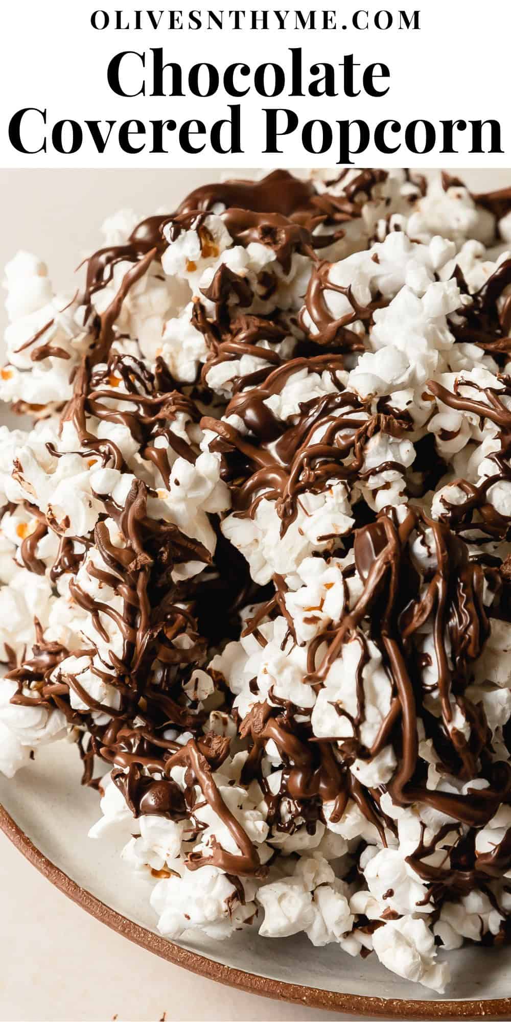 Chocolate Covered Popcorn (Quick and Easy Snack) Olives + Thyme