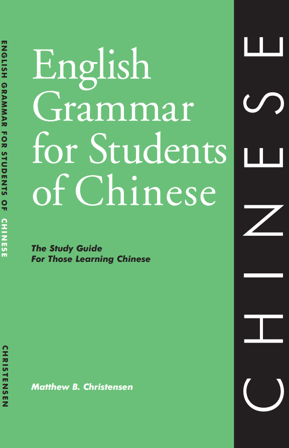 Chinese Grammar Book English Grammar for Students of Chinese The