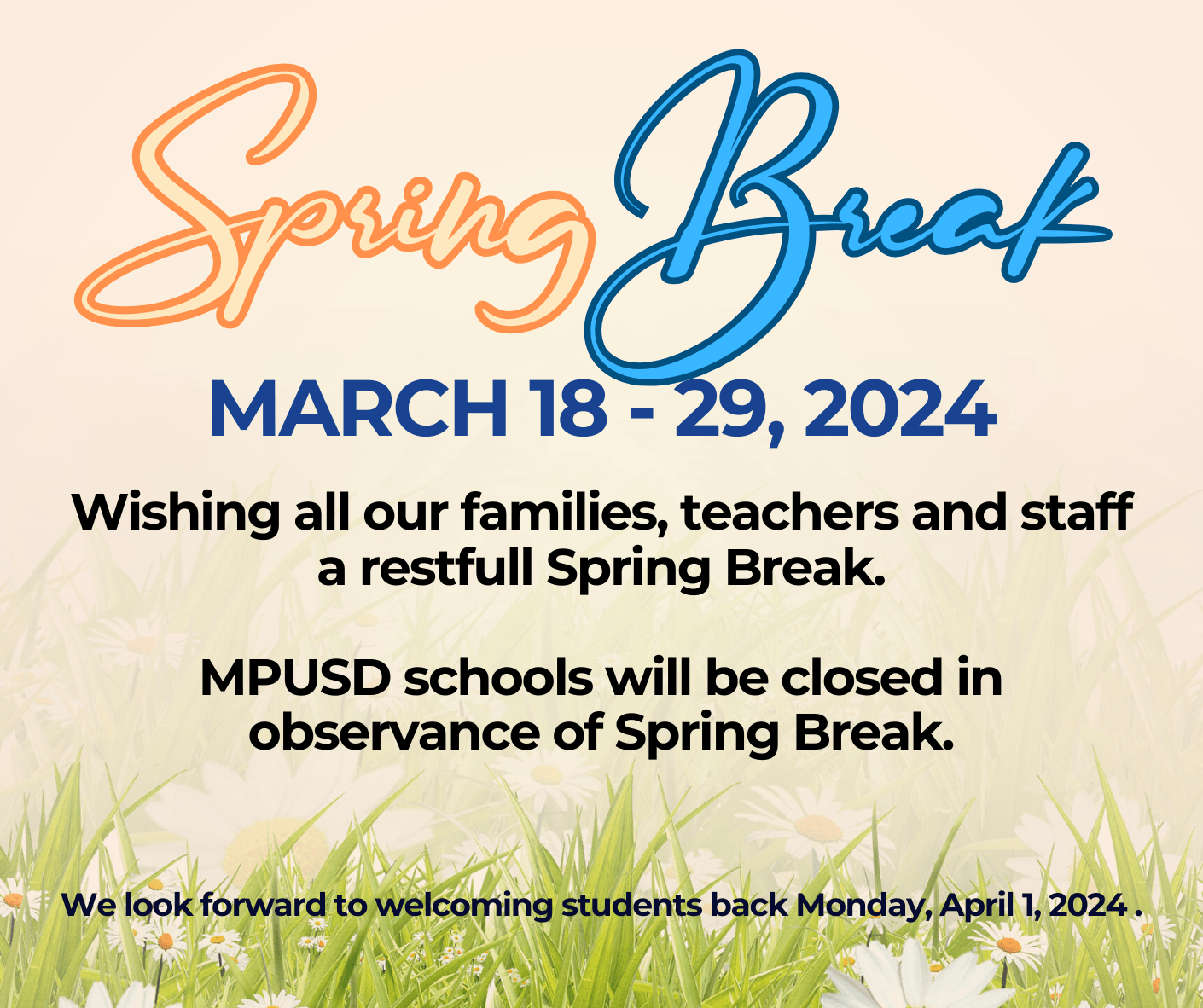 Spring Break March 1829, 2024 Ione Olson Elementary