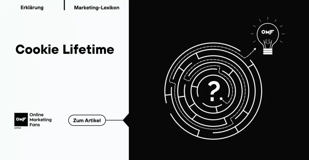 Cookie Lifetime Definition und Erklärung MarketingLexikon