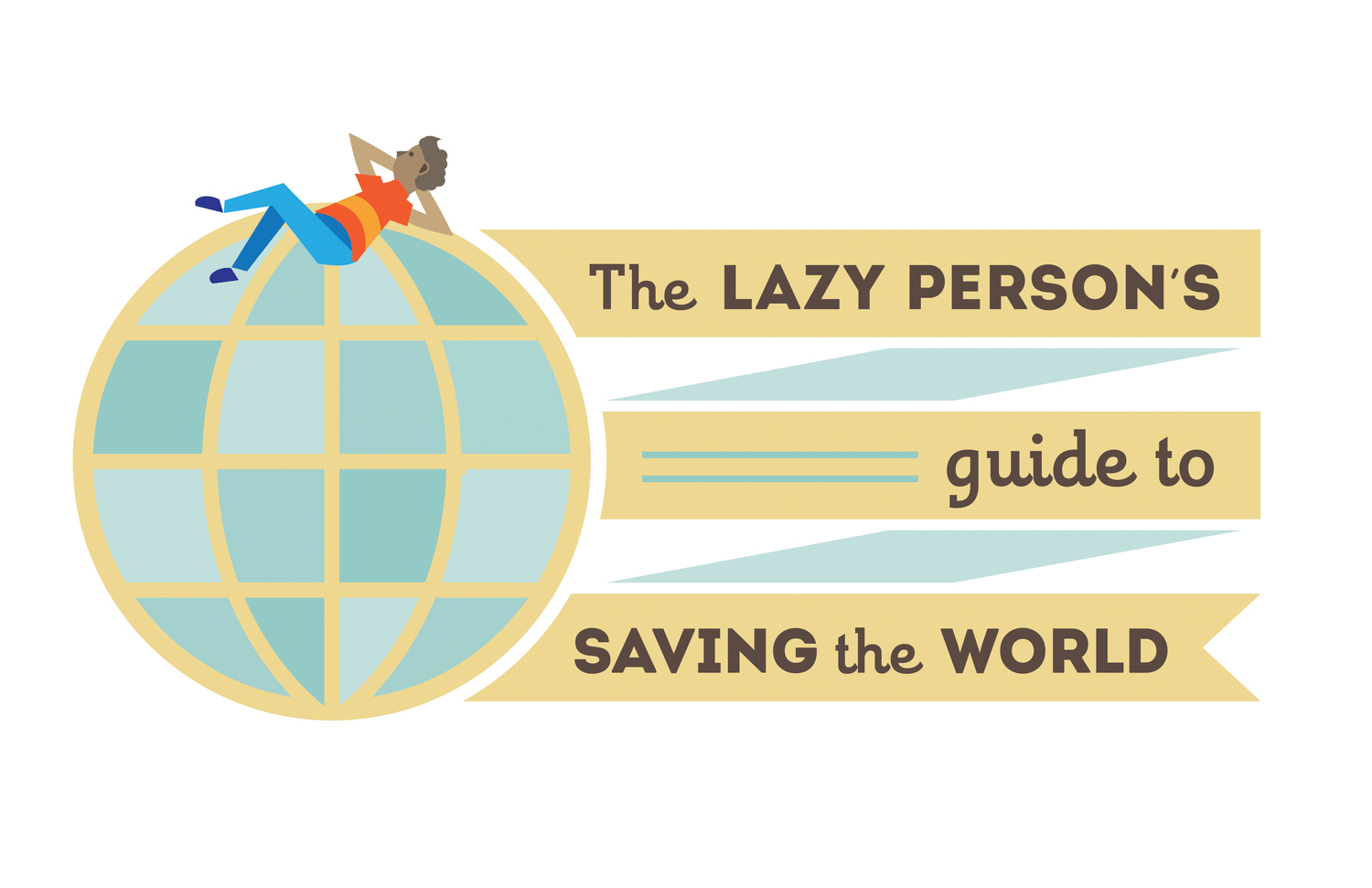 The Lazy Person's Guide to Saving the World OMI