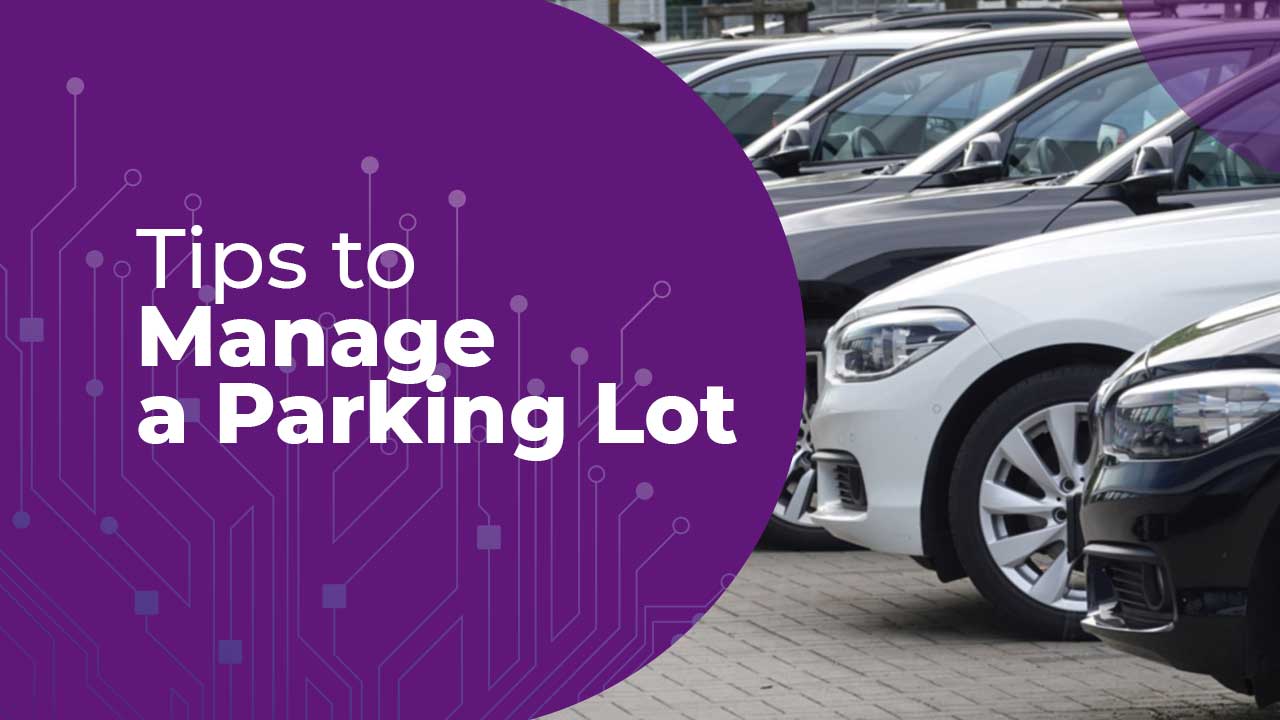 Tips to Manage a Parking Lot OMNE Technology