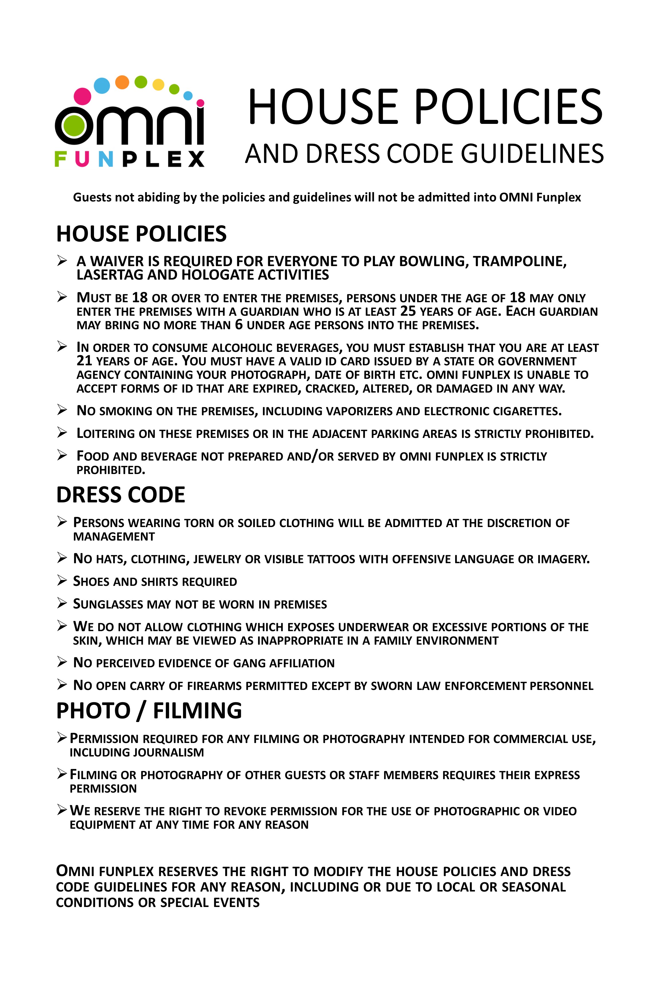 Omni Funplex house policies