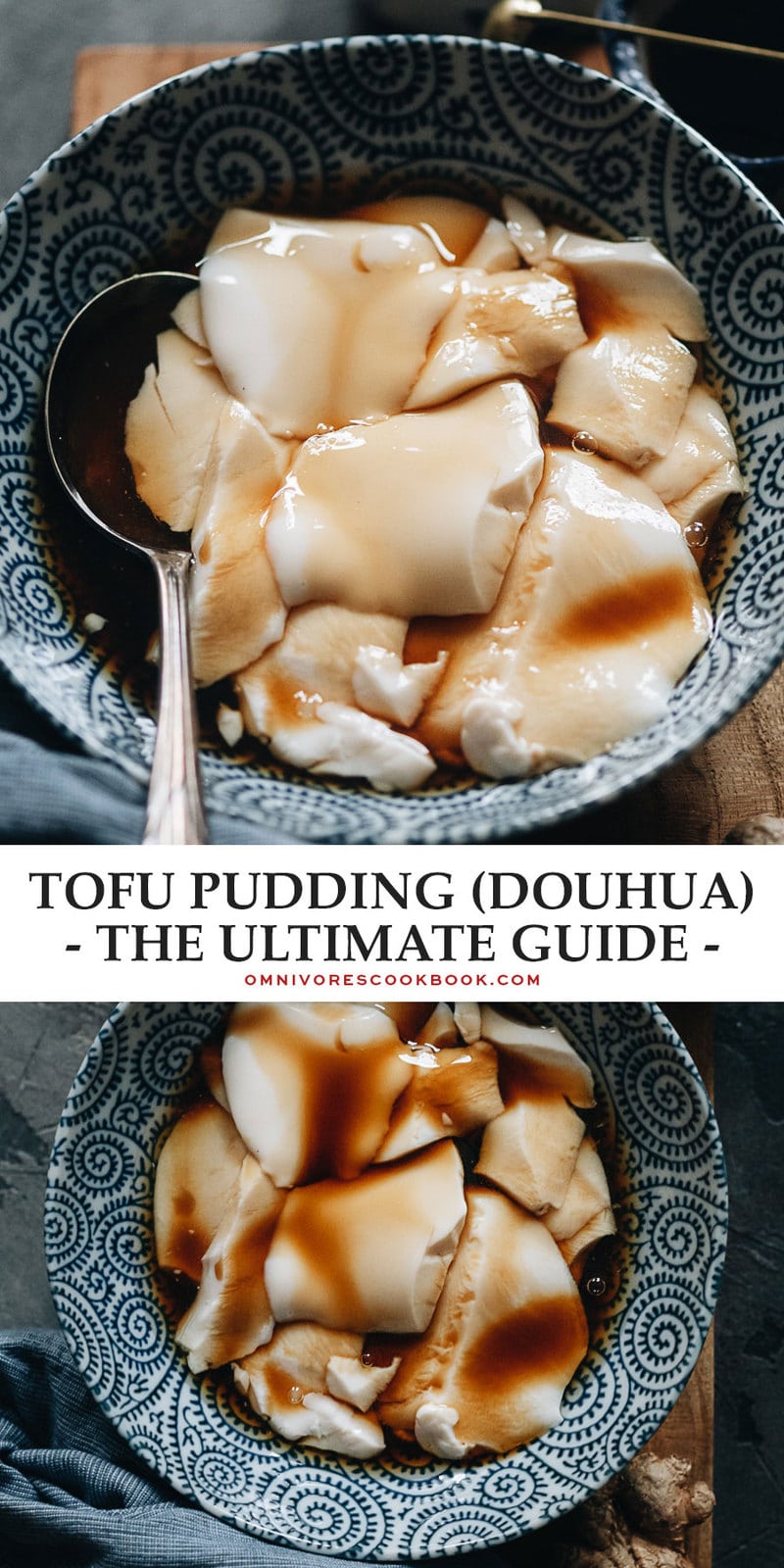 The Ultimate Guide to Making Douhua (Tofu Pudding) Omnivore's Cookbook