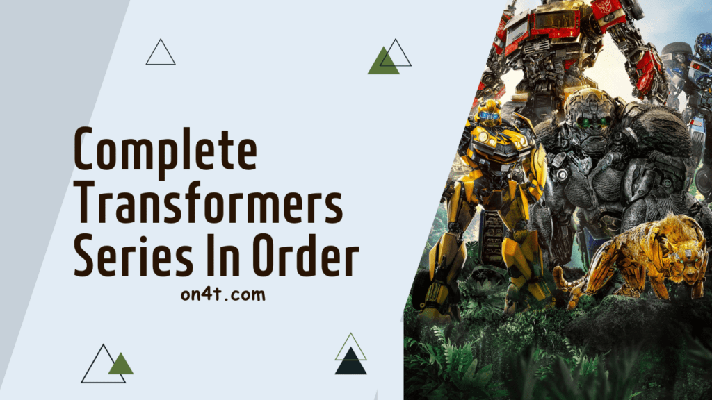 Complete Transformers Series In Order On4t